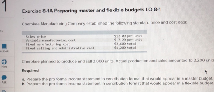  1 2 Exercise 8-1A Preparing master and flexible budgets LO 8-1