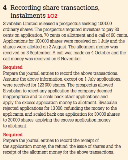  For Exercise 4, there are two parts, a) record transactions based