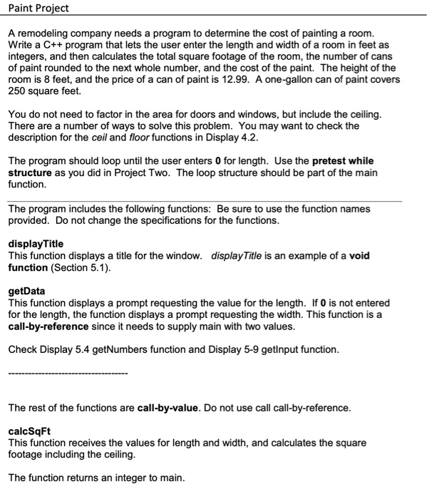  Paint Project A remodeling company needs a program to determine the