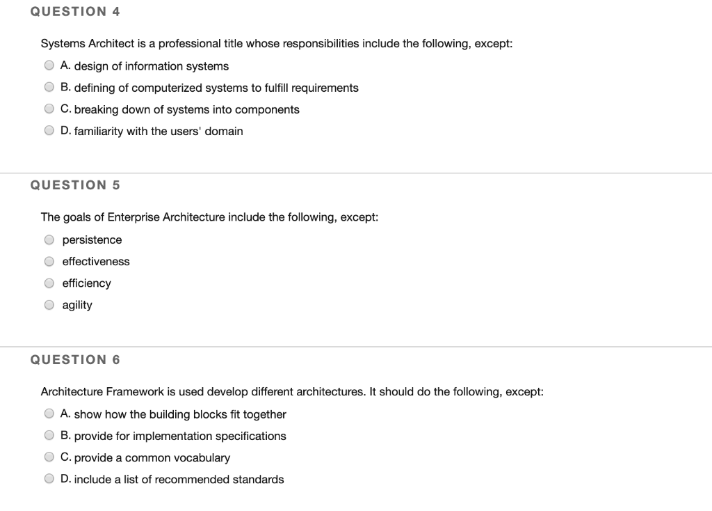  QUESTION 4 Systems Architect is a professional title whose responsibilities include