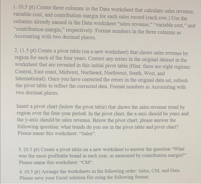  1. (0.5 pt) Create three columns in the Data worksheet that