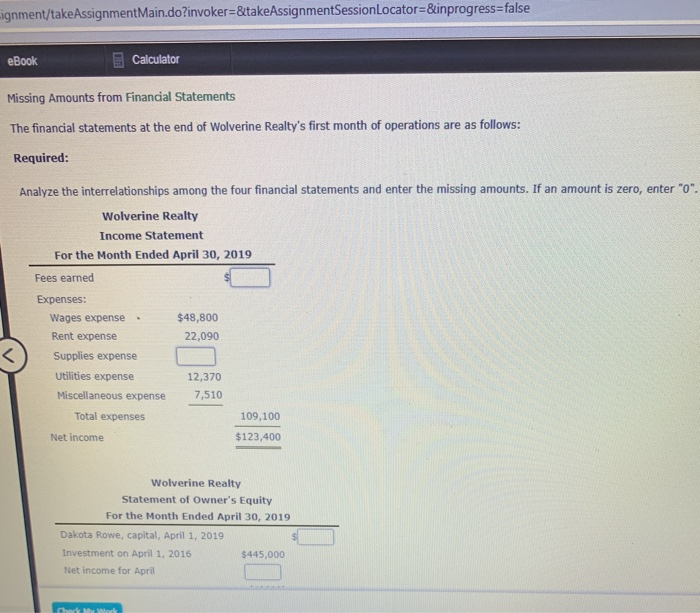  ignment/takeAssignmentMain.do?invoker=&takeAssignmentSessionLocator=&inprogress=false eBook Calculator Missing Amounts from Financial Statements The financial statements