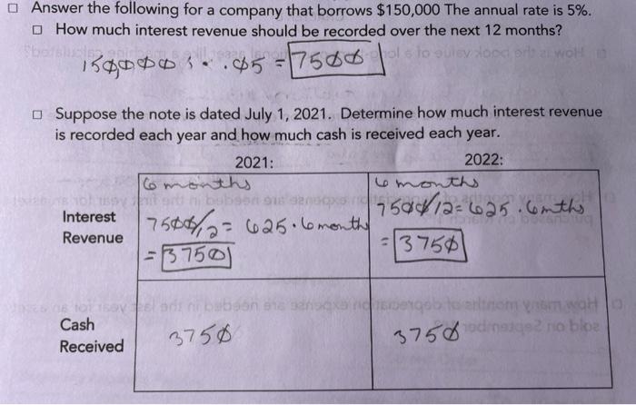borrows $300,000. The annual rate is 6%. How much interest revenue should