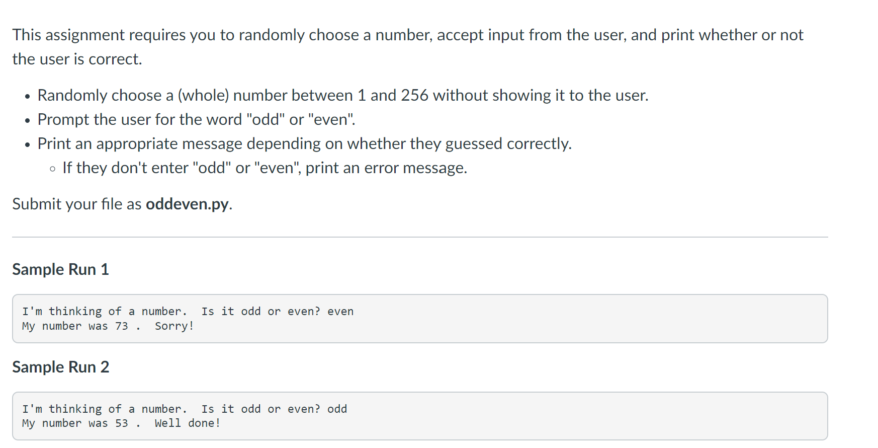 PYTHON This assignment requires you to randomly choose a number, accept input