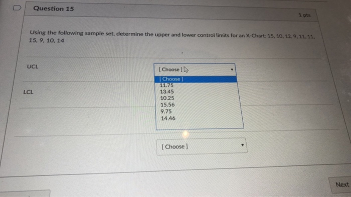  Question 15 1 pts Using the following sample set, determine the