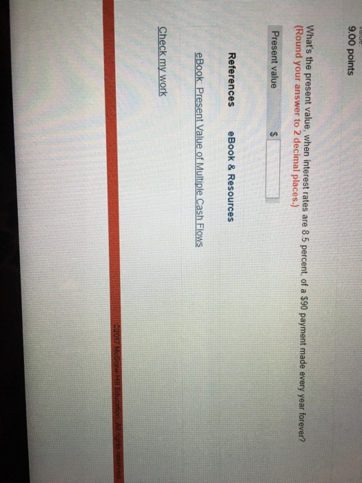  9.00 points What's the present value, when interest rates are 85