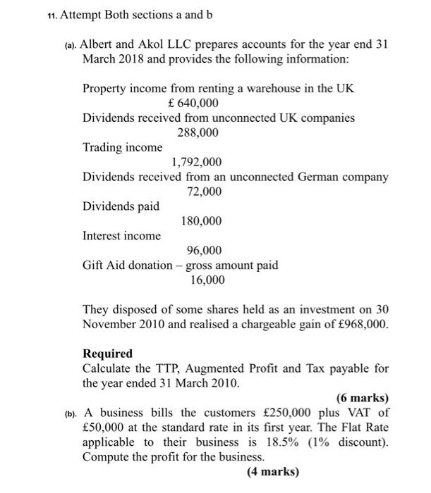  11. Attempt Both sections a and b (a). Albert and Akol