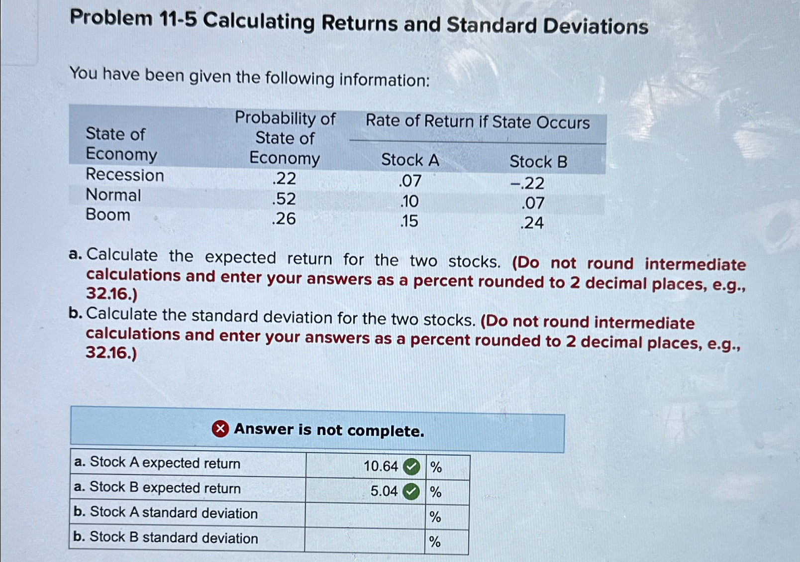  Problem 11-5 Calculating Returns and Standard Deviations You have been given