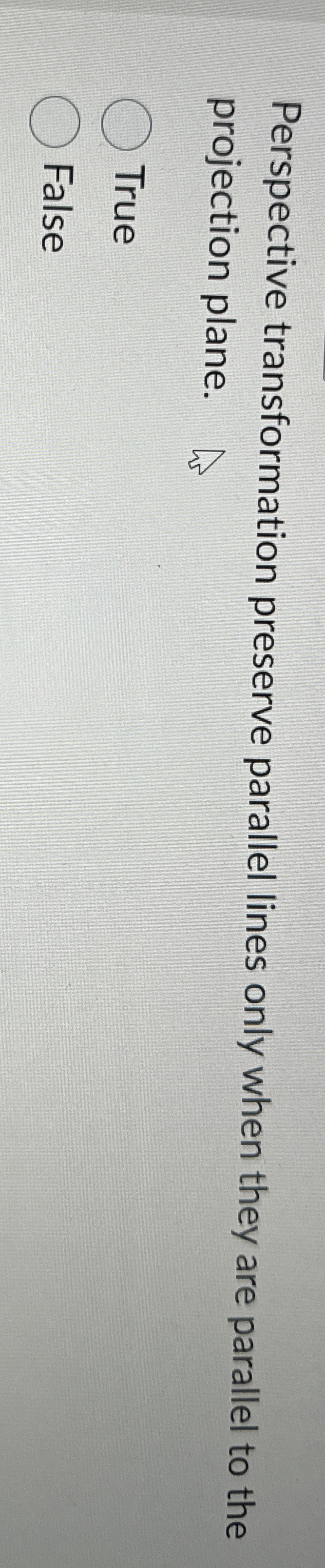  Perspective transformation preserve parallel lines only when they are parallel to