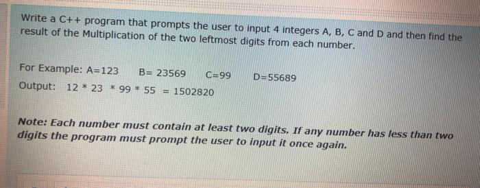  Write a C++ program that prompts the user to input 4