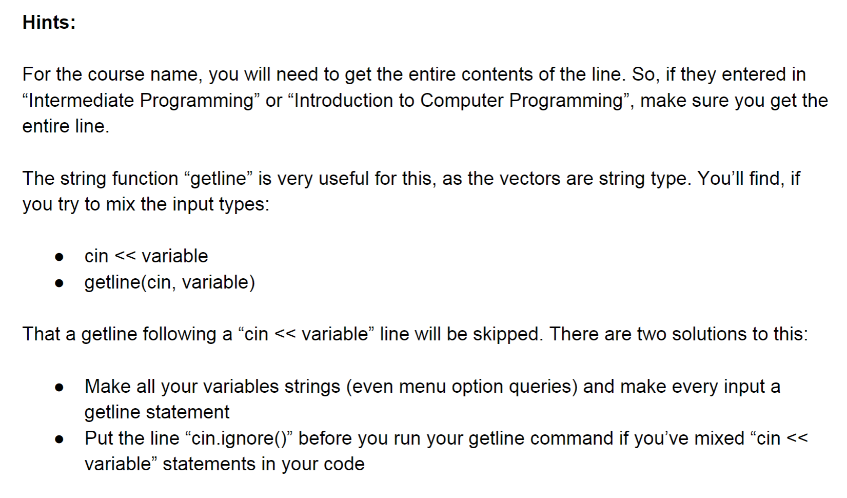 make the class schedule, you'll need to use two string vectors: courseCodes