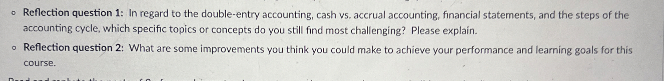  Reflection question 1: In regard to the double-entry accounting, cash vs.