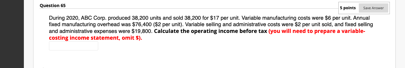 Question 65 5 points Save Answer During 2020, ABC Corp. produced