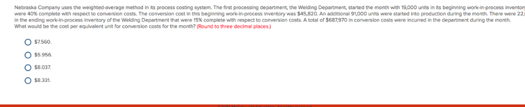  Nebraska Company uses the weighted-average method in its process costing system.