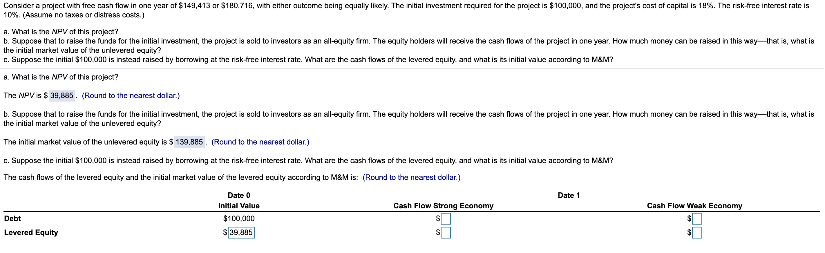  Please Answer part C! Thank you! Consider a project with free