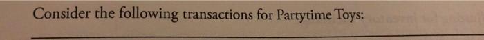 periodic inventory system or perpetual inventory system. Consider the following transactions for