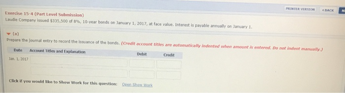  PRINTER VERSION * BACK N Exercise 15-4 (Part Level Submission) Laudie