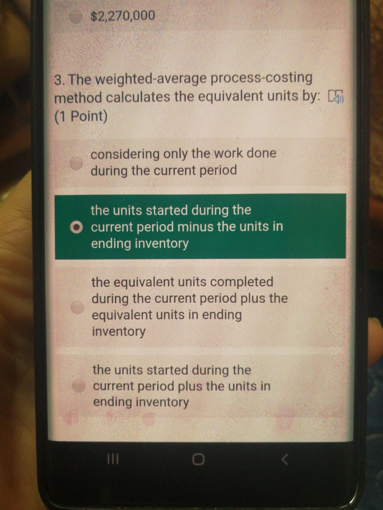 $2,270,000 3. The weighted-average process-costing method calculates the equivalent units by: