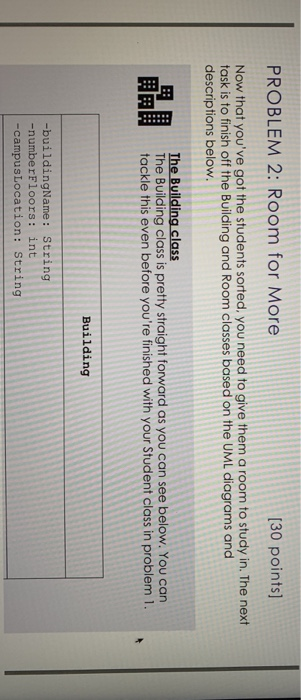  java PROBLEM 2: Room for More (30 points] Now that you've