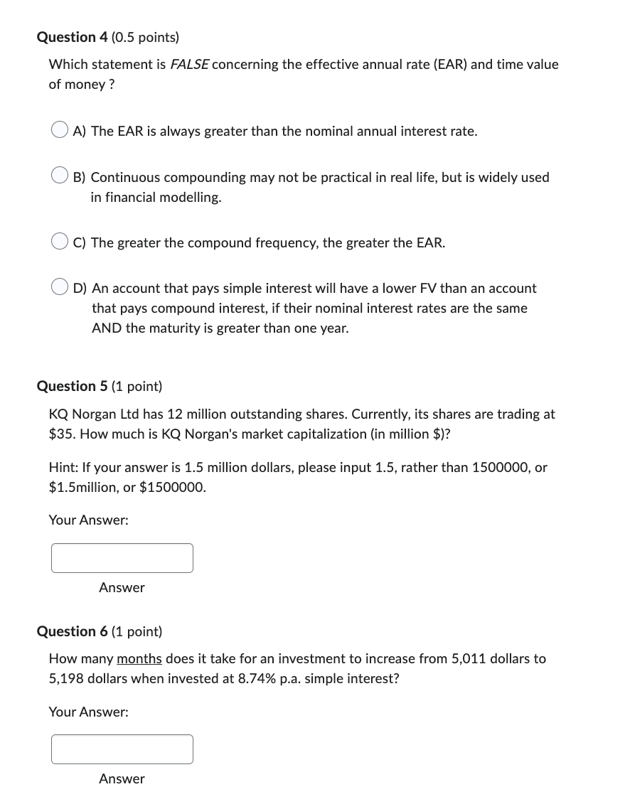  Question 4 (0.5 points) Which statement is FALSE concerning the effective