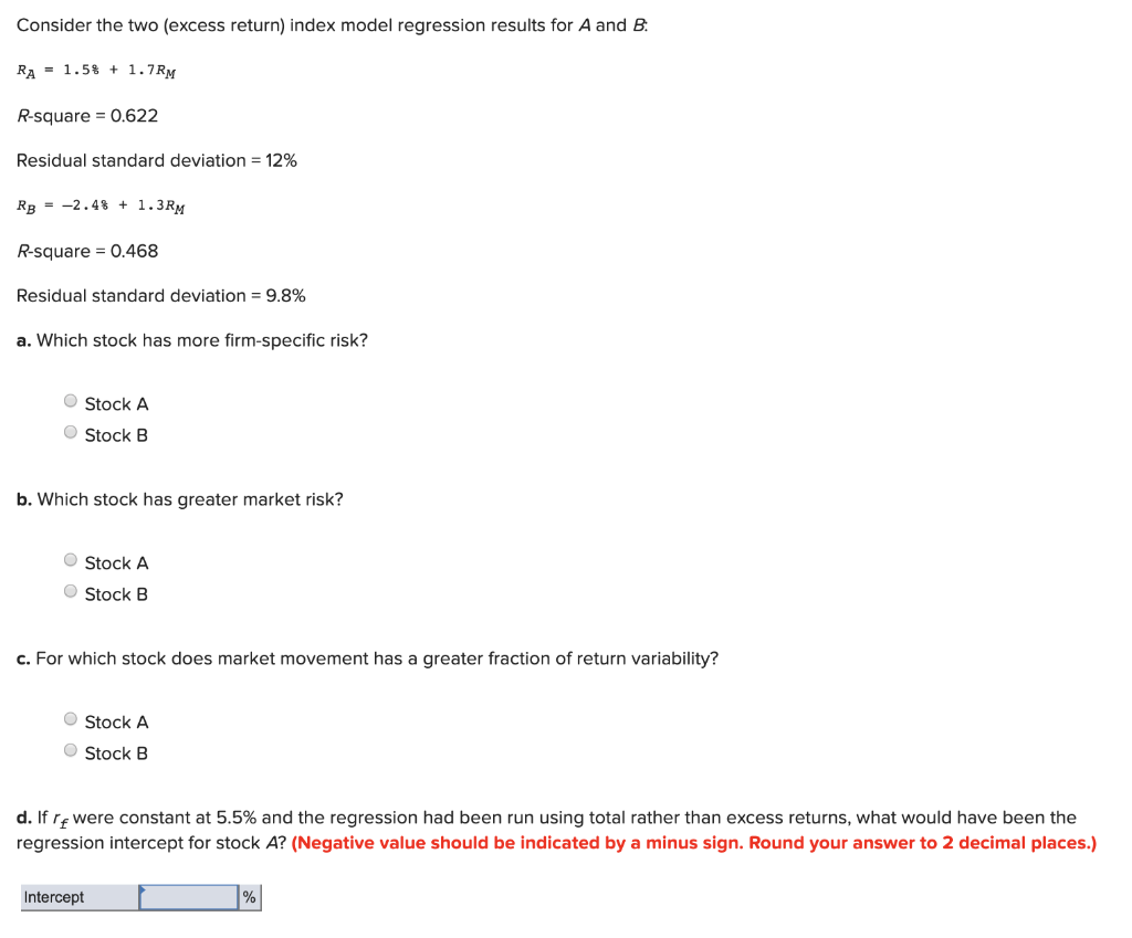 Consider the two (excess return) index model regression results for A