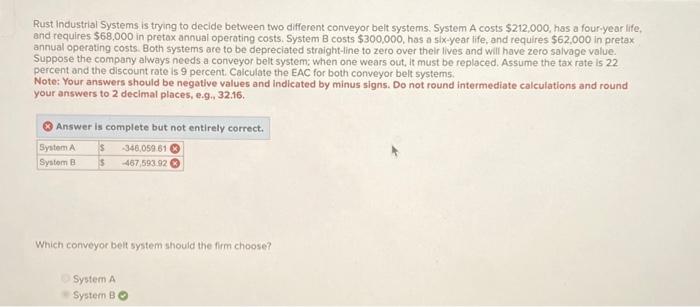  Rust industrial Systems is trying to decide between two different conveyor