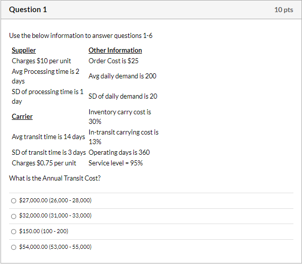 Question 1 10 pts Use the below information to answer questions