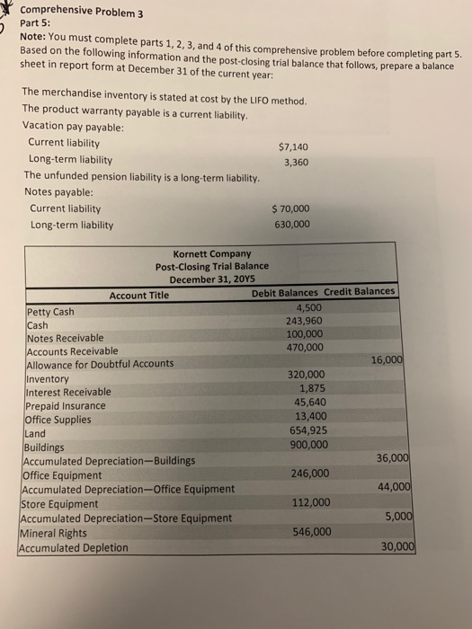NEED HELP WITH THIS INFORMATION!!!!!! Comprehensive Problem 3 Part 5: Note: You
