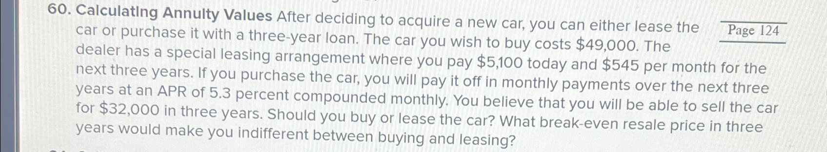  CalculatIng Annulty Values After deciding to acquire a new car, you