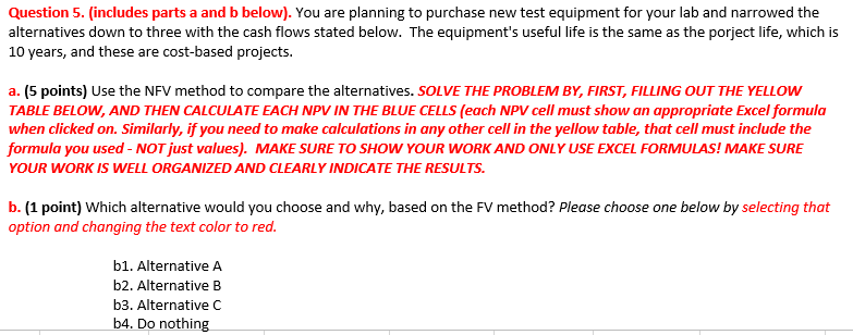  Question 5. (includes parts a and b below). You are planning