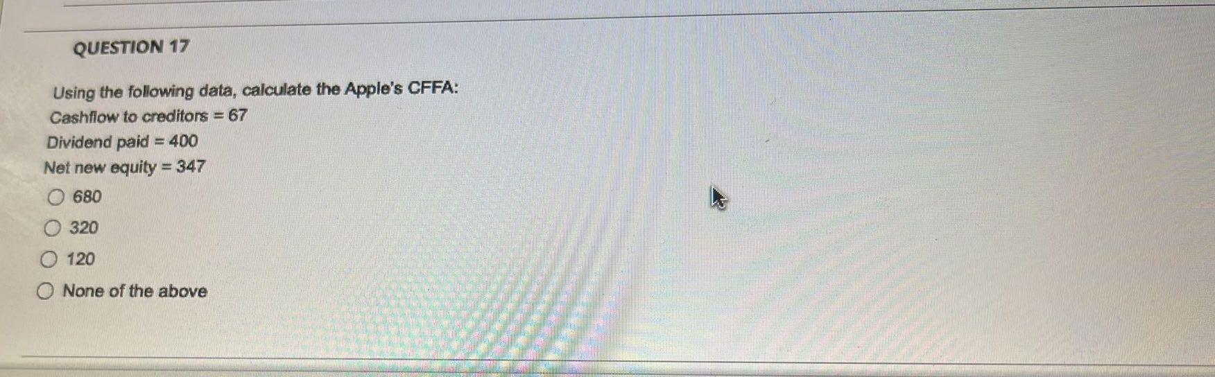 CAN ANYONE ANSWER THIS PLZ QUESTION 17 Using the following data, calculate