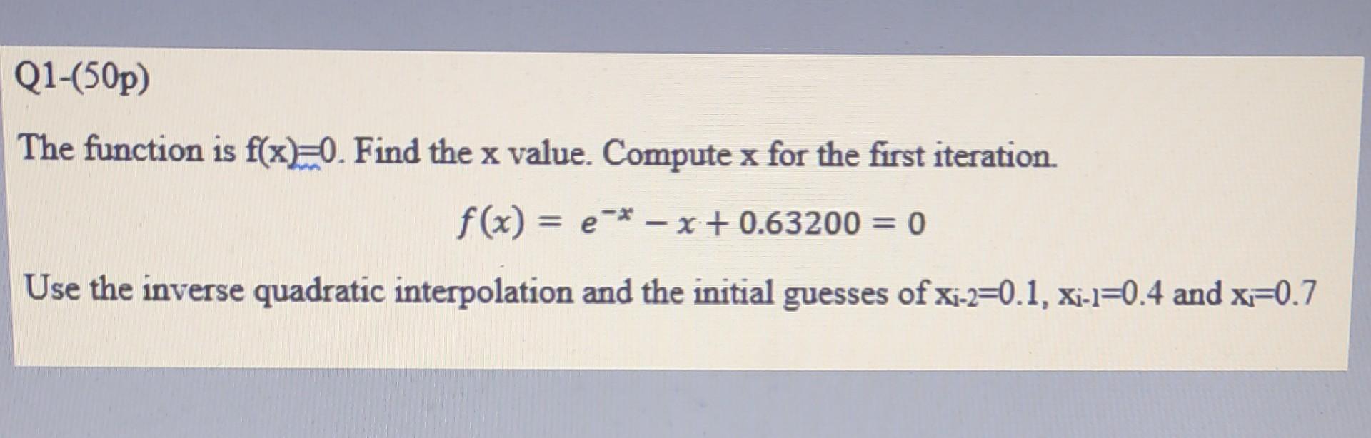 The function is f(x)=0. Find the x value. Compute x for