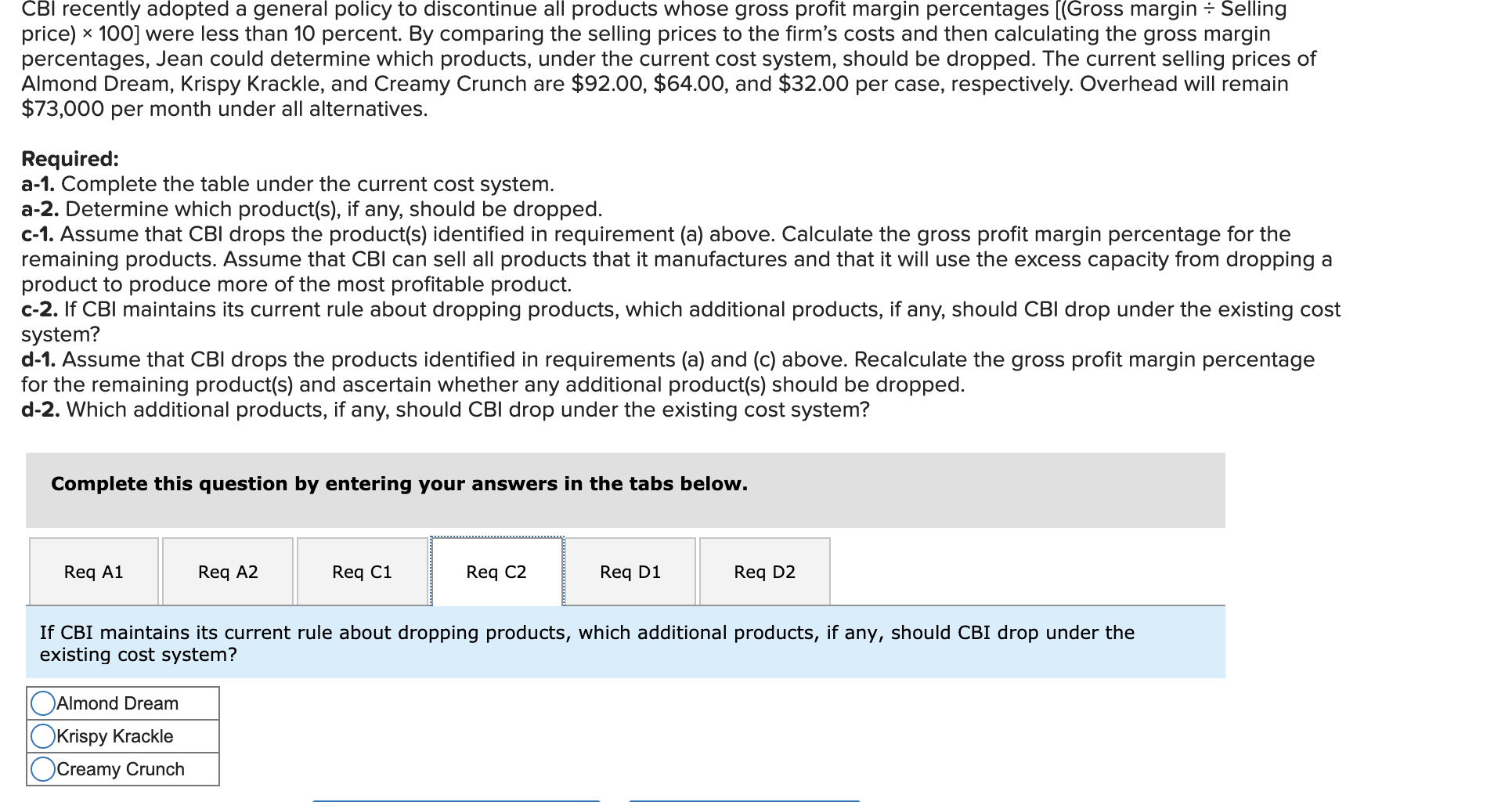 employed. In particular, management questions whether the overhead allocation base of direct