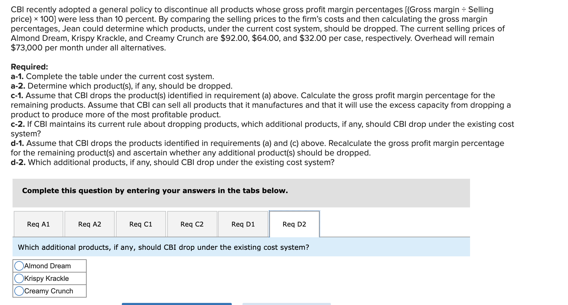 product. In reviewing cost reports with the marketing manager, Steve Hoffman, who