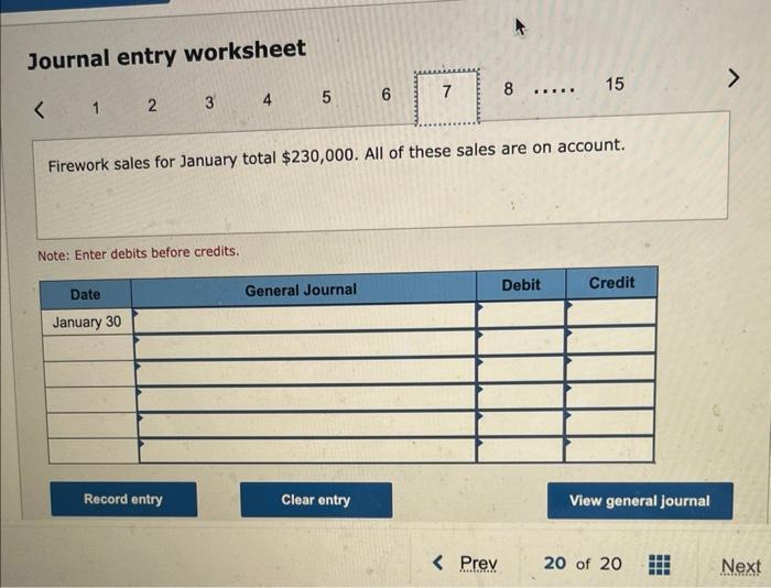 $17,500. January 30 Firework salen for Januky total $230,000. All of these
