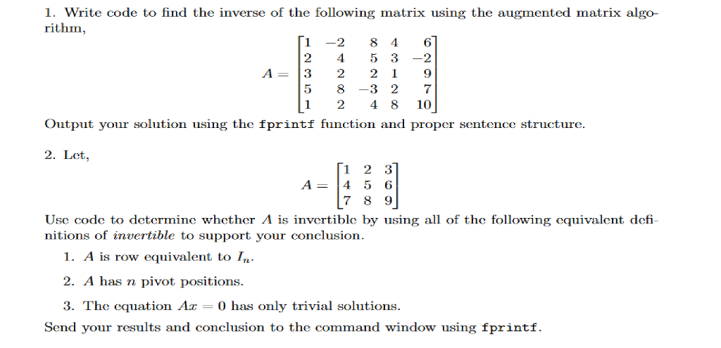 PLEASE USING MATLAB TO SOLVE THESE PROBLEMS BELOW: 1. Write code to