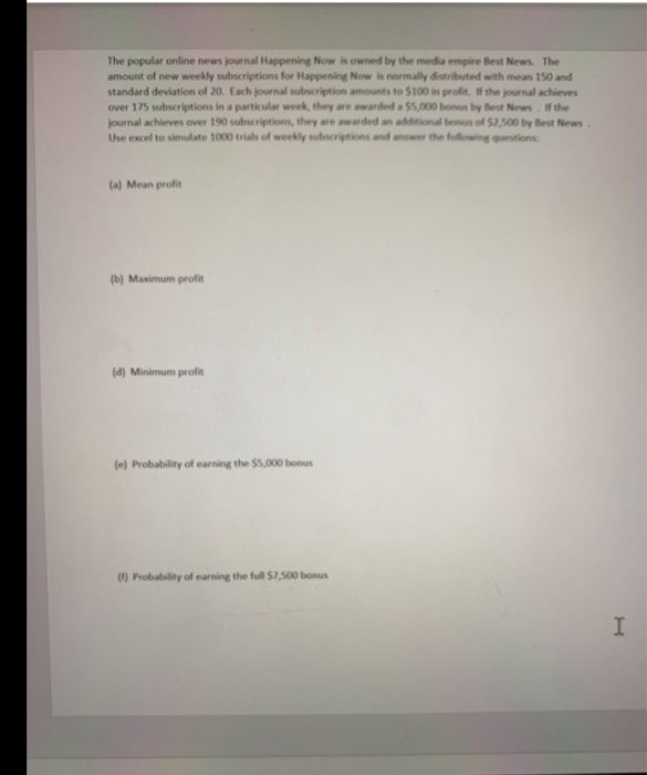  what isnt clear about the problem? use excel for this not