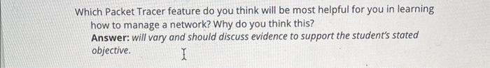 Cis:145- networking Which Packet Tracer feature do you think will be most