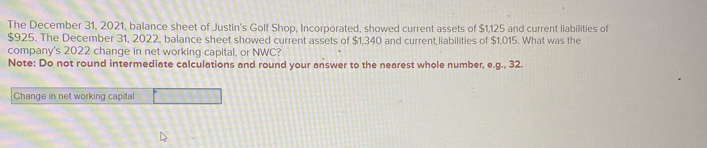  The December 31,2021, balance sheet of Justin's Golf Shop, Incorporated, showed