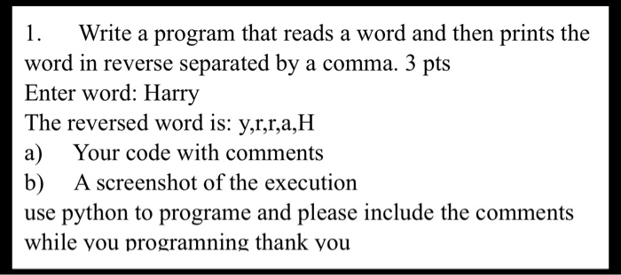  1. Write a program that reads a word and then prints