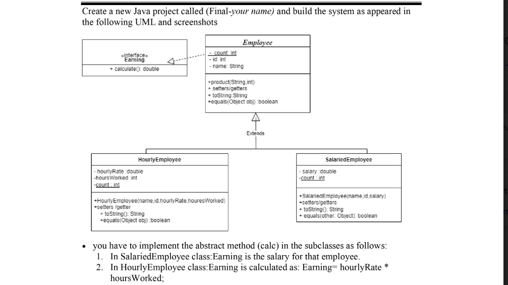  Create a new Java project called (Final-your name) and build the