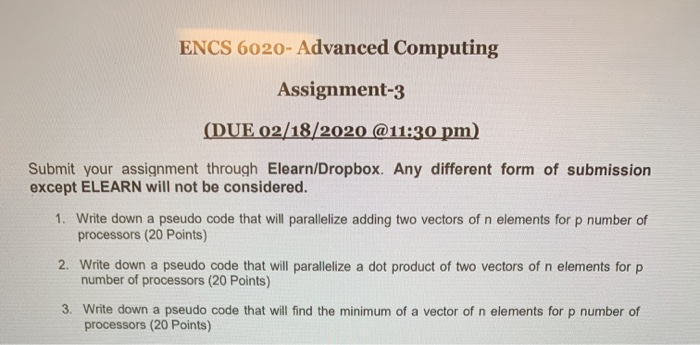  ENCS 6020- Advanced Computing Assignment-3 (DUE 02/18/2020 @11:30 pm) Submit your