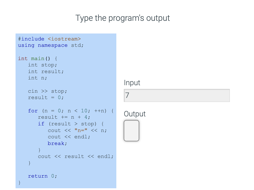  Type the program's output \#include using namespace std; int main() \{