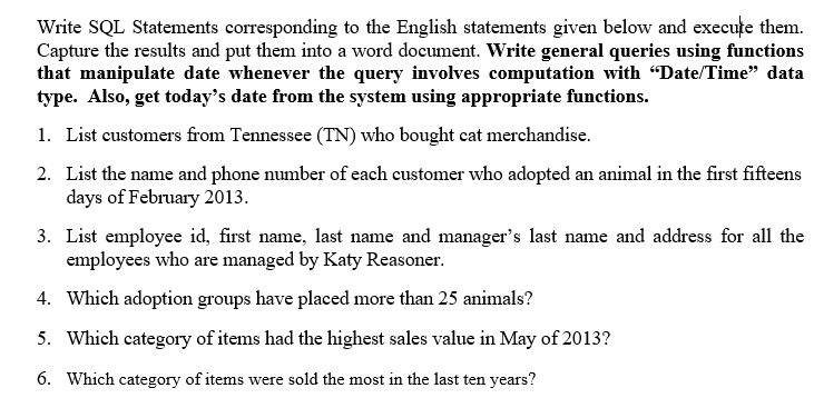  Write SQL Statements corresponding to the English statements given below and