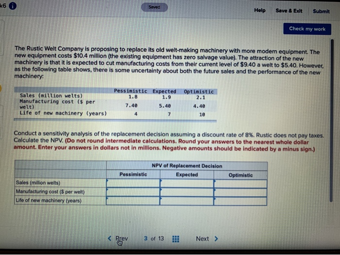  Help Save & Exit Submit Check my work The Rustic Welt