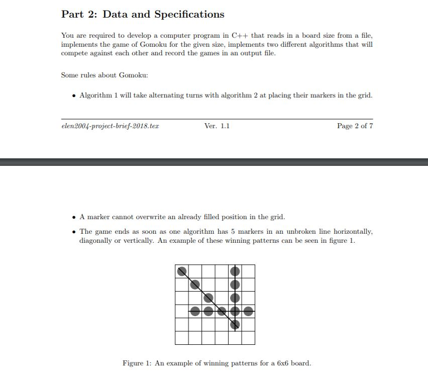 direction to take, your help is greatly appricated. Part 1: Background Gomoku,
