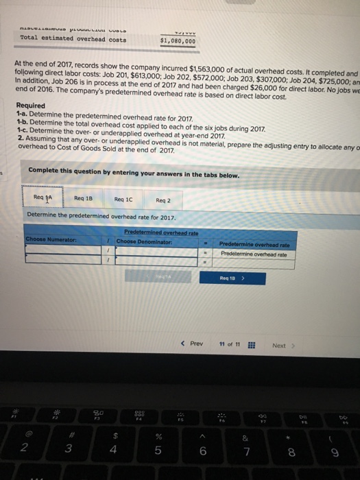 overhead rate LO P3, P4 In December 2016, Learer Company's manager estimated
