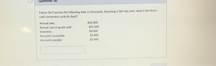  Falcon ski Corp has the following data, in thousands. Assuming a