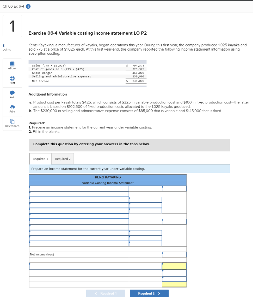  Ch 06 Ex 6-4 Exercise 06-4 Variable costing income statement LO