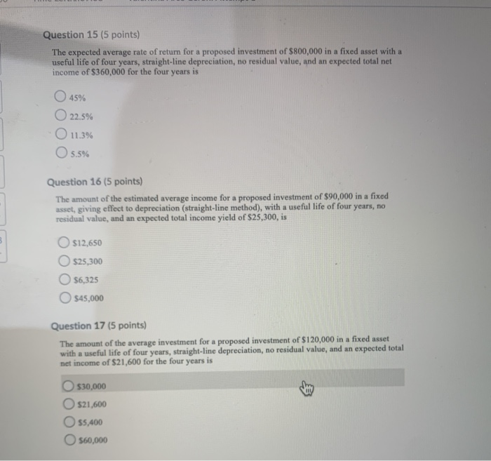  Question 15 (5 points) The expected average rate of return for